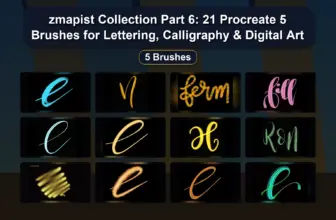 zmapist Collection Part 6: 21 Procreate 5 Brushes for Lettering, Calligraphy & Digital Art